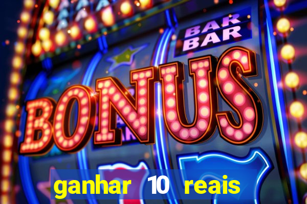 ganhar 10 reais agora no pix